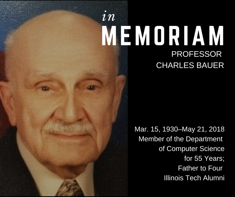 Social post graphic memorializing the death of late Illinois Institute of Technology professor Charles Bauer.