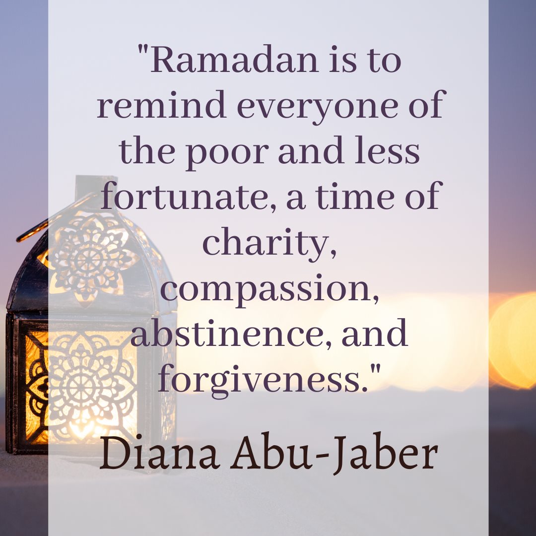 Chicago Theological Seminary Motivation Monday social media post celebrating Ramadan with the Diana Abu-Jaber quote, "Ramadan is to remind everyone of the poor and less fortunate, a time of charity, compassion, abstinence, and forgiveness."