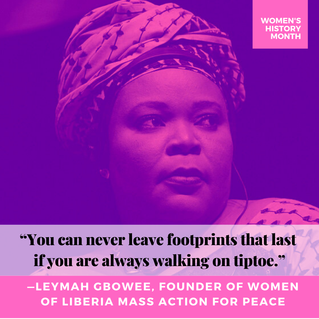 JPEG image of Canva social graphic created for a Chicago Theological Seminary Motivation Monday social post featuring the following quote by Leymah Gbowee: "You can never leave footprints if you are always walking on tiptoe."